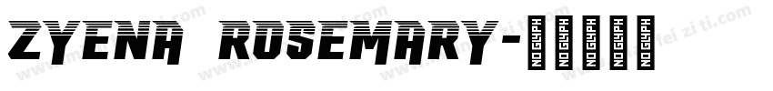 ZYENA Rosemary字体转换